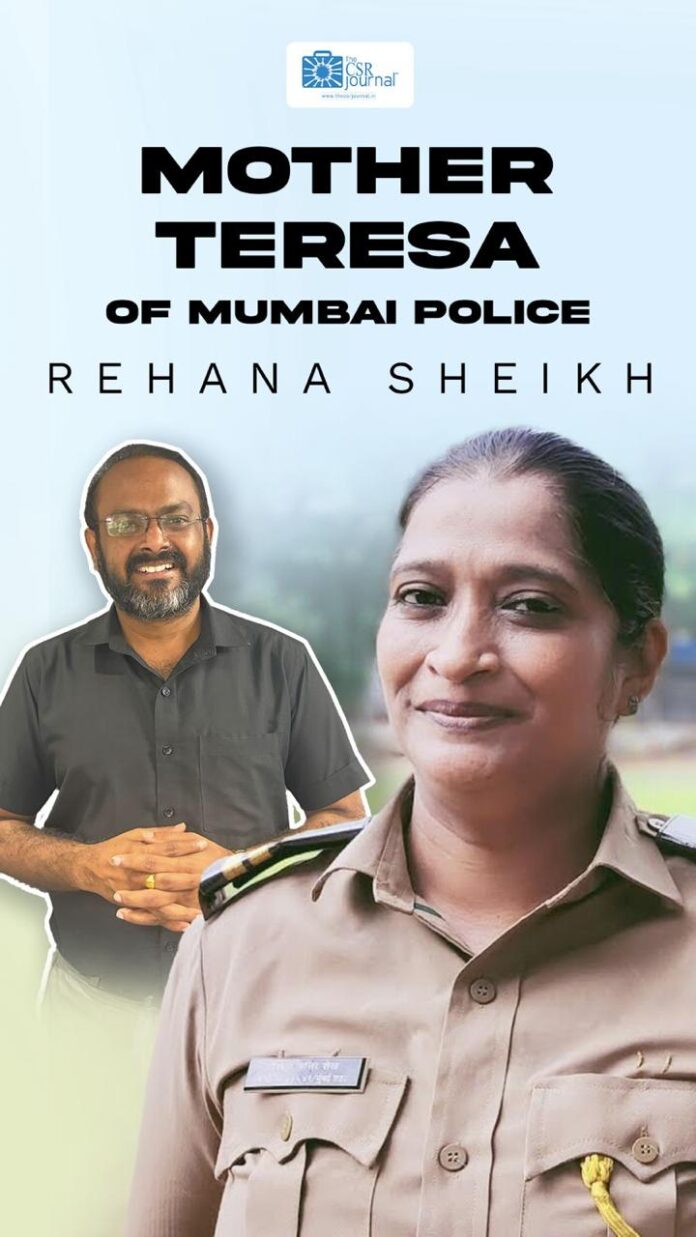 Mother Teresa of Mumbai Police Rehana Sheikh